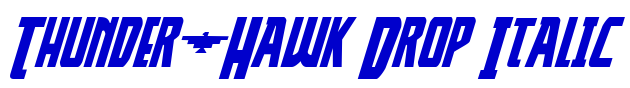 Thunder-Hawk Drop Italic font